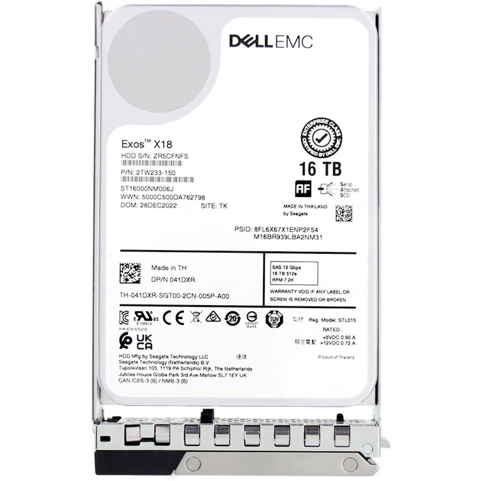 DELLE EMC Exos X18 HDD  
S/N: ZRSCFNFS  
P/N: 2TW233-150  
ST16000NM006J  
WWN: 000C500DA762798  
DOM: 28DEC2022  
SITE: TK  
CLASS: CRLLKED  
EC: AYORL  
16 TB  
Seral: AF  
Attached SCSI  
MADE IN THAILAND by Seagate  
PSID: 8FL6X67X1ENP2F54  
M16BR939LBA2NM31  
Made in TH  
DP/N: 041DXR  
TH-041DXR-SGT00-2CN-005P-A00  
WARRANTY VOID - ANY LABEL OR SCREW IS REMOVED OR BROKEN  
LR US 20 16n 090029 MR-STRSTLOS & UK  
CA HDO Mg by Seagate Technology LLC  
Seagate Technology (Netherlands) B.V.  
Jubilees House Globe Park 