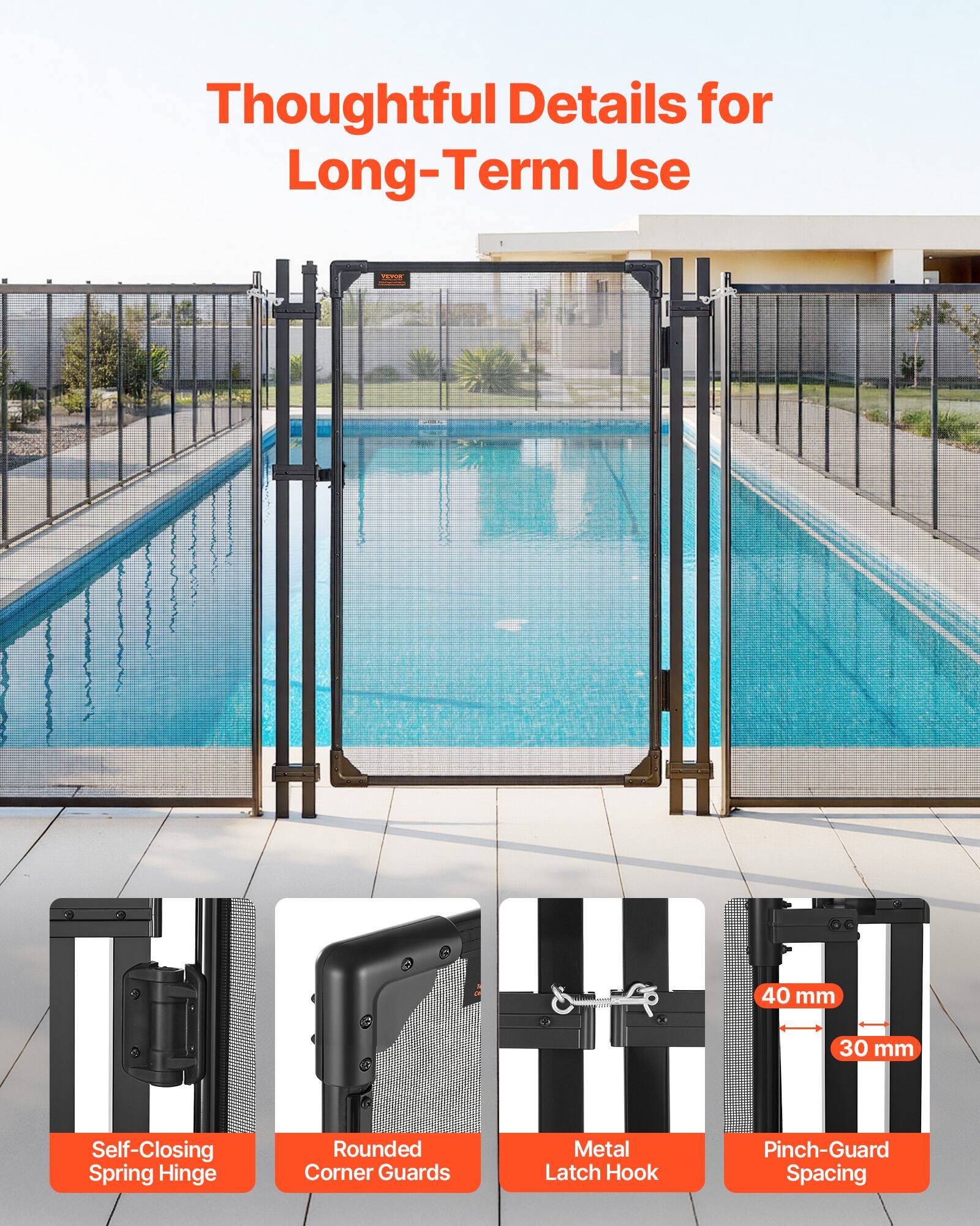 Thoughtful Details for Long-Term Use

- Self-Closing Spring Hinge
- Rounded Corner Guards
- Metal Latch Hook
- Pinch-Guard Spacing
  - 40 mm
  - 30 mm