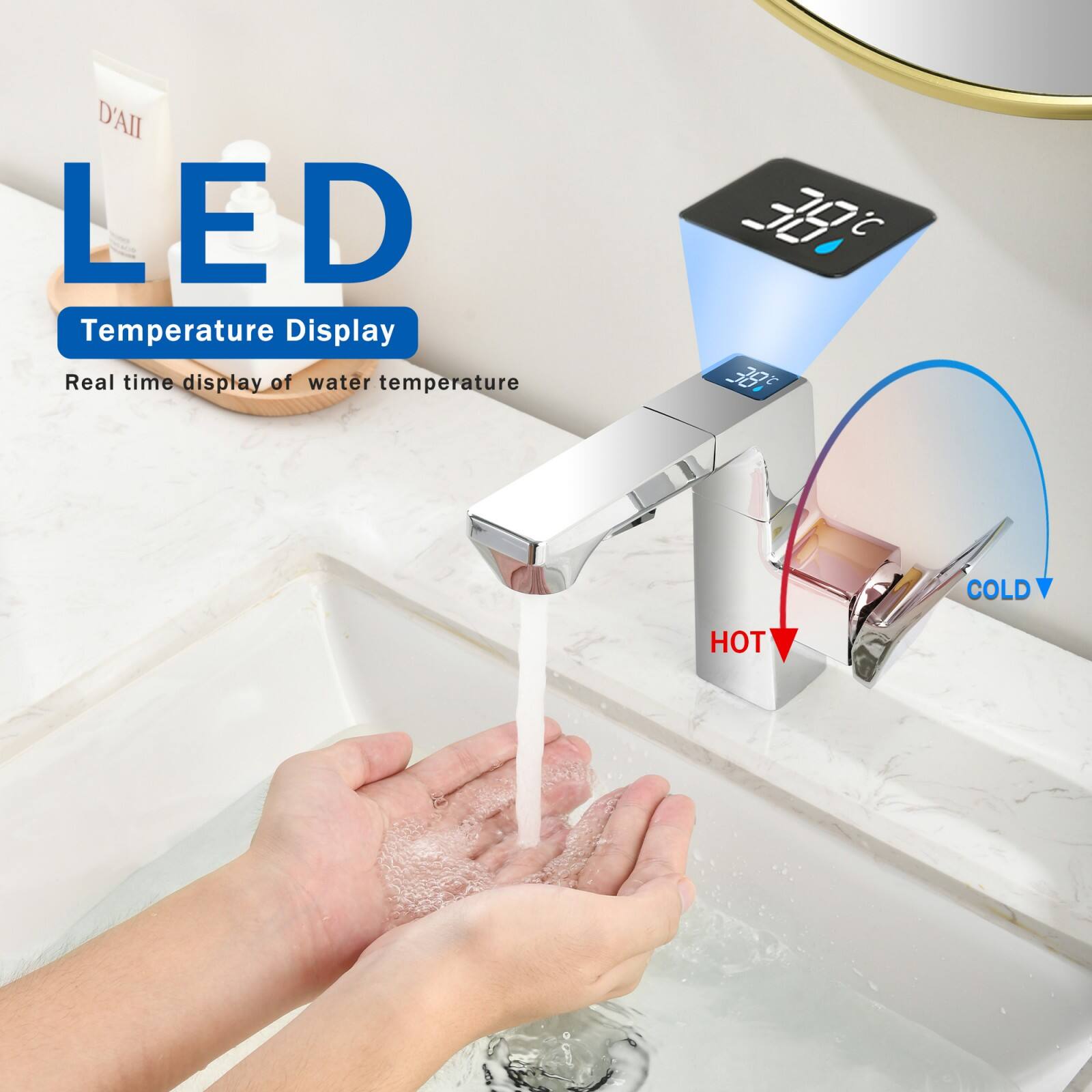 LED  
Temperature Display  
Real time display of water temperature  

38°C  
COLD  
HOT