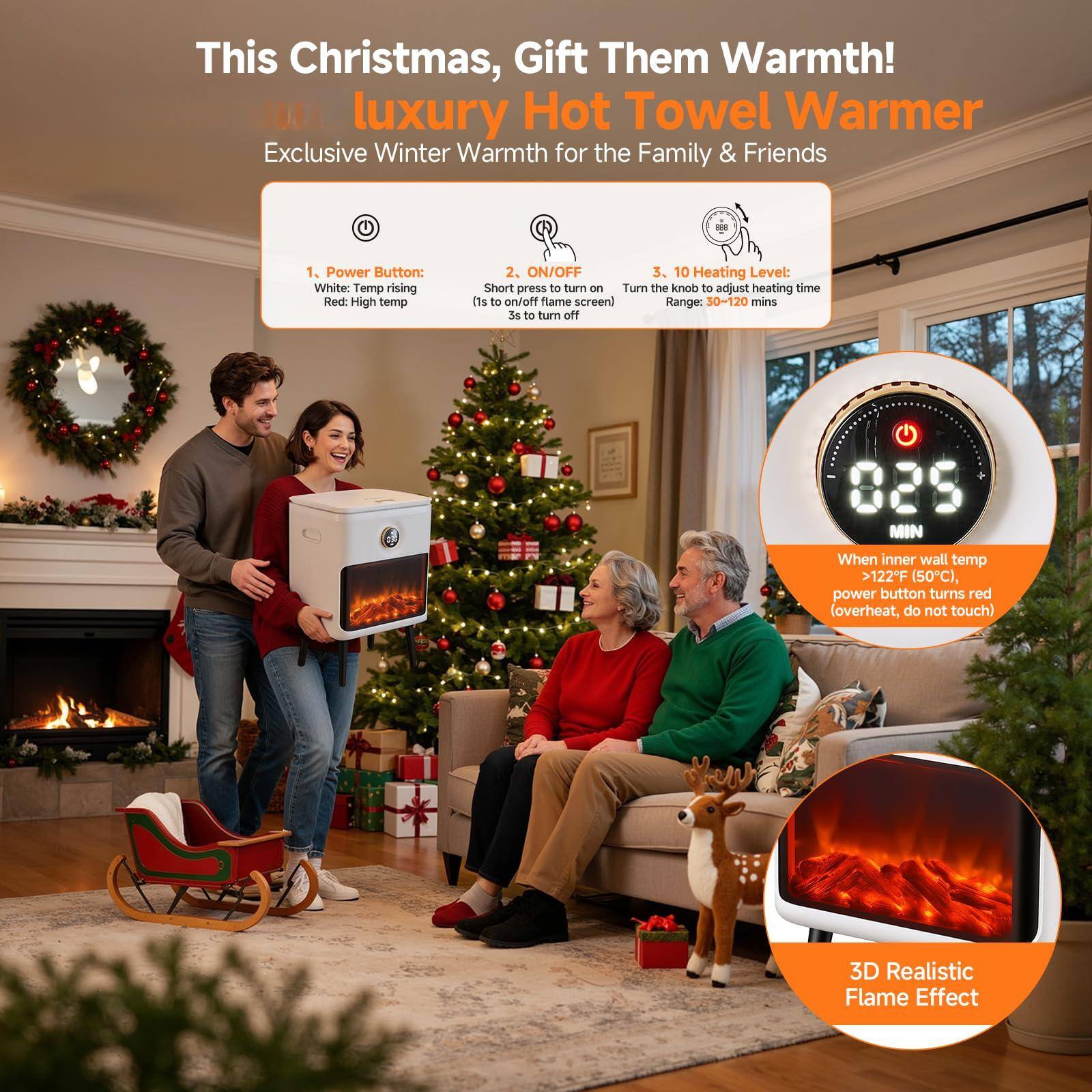 This Christmas, Gift Them Warmth!  
luxury Hot Towel Warmer  
Exclusive Winter Warmth for the Family & Friends  

1. Power Button:  
   - White: Temp rising  
   - Red: High temp  

2. ON/OFF  
   - Short press to turn on (1s to on/off flame screen)  
   - 3s to turn off  

3. 10 Heating Level:  
   - Turn the knob to adjust heating time (1s to on/off flame screen)  
   - Range: 30-120 mins  

When inner wall temp >122°F (50°C), power button turns red (overheat, do not touch)  

3D Realistic Flame Effect