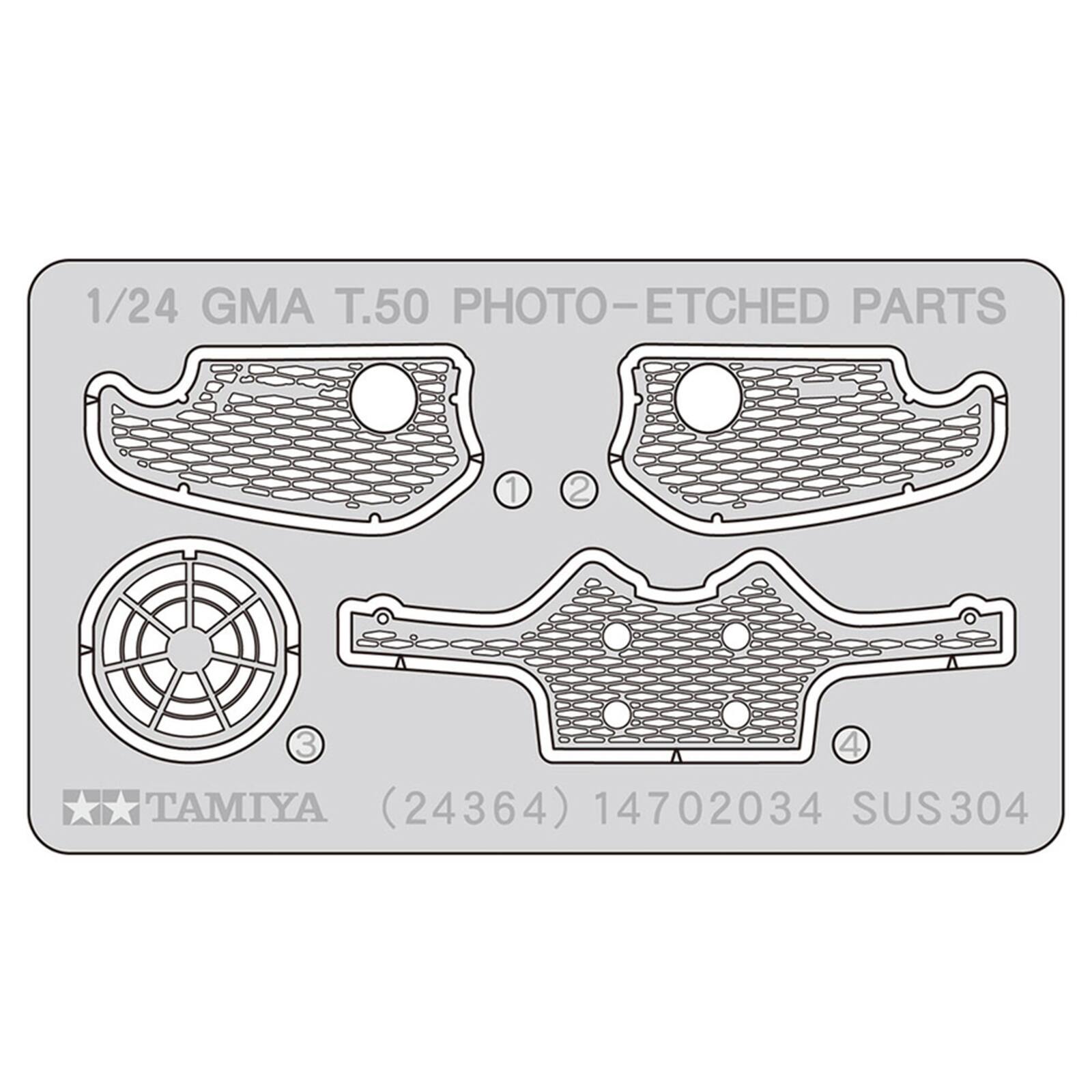 1/24 GMA T.50 PHOTO-ETCHED PARTS

3 4 TAMIYA (24364) 14702034 SUS304
