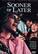 Front. Sooner or Later - DVD.