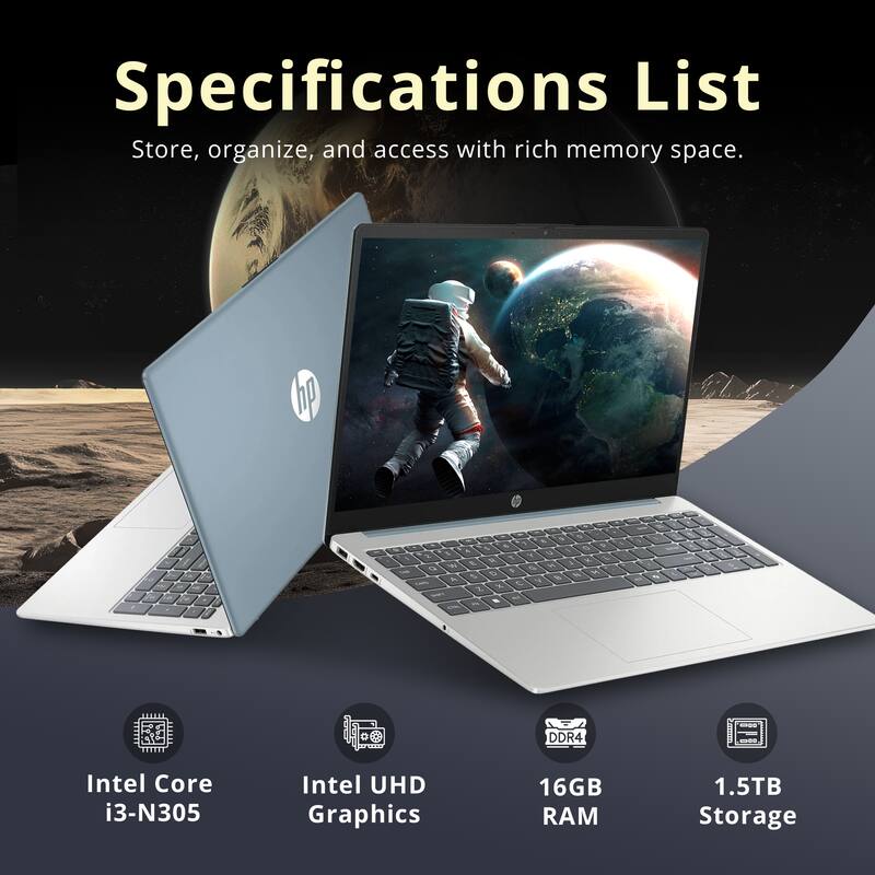 Specifications List  
Store, organize, and access with rich memory space.  

- Intel Core i3-N305  
- Intel UHD Graphics  
- 16GB DDR4 RAM  
- 1.5TB Storage