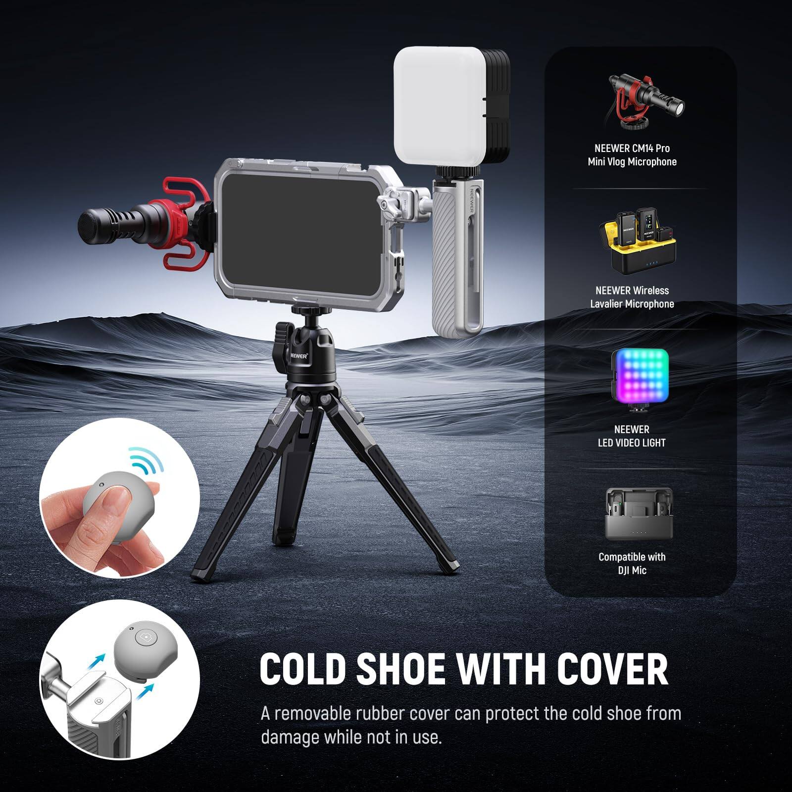 3 NEEWER CM14 Pro Mini Vlog Microphone NEEWER Wireless Lavalier Microphone - NEEWER LED VIDEO LIGHT Compatible with DJI Mic COLD SHOE WITH COVER

A removable rubber cover can protect the cold shoe from damage while not in use.