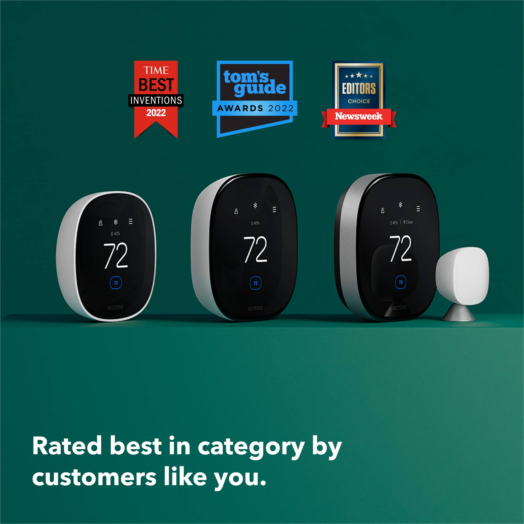 TIME Best Inventions 2022 tom's guide AWARDS 2022 EDITORS CHOICE Newsweek 8 8 = : 4% 72 T 8 8 i 24s 72 T i 8 E :4% - tOm 72 12 ecobee eccone Rated best in category by customers like you.