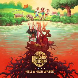 The Builders and the Butchers - Hell & High Water - VINYL LP