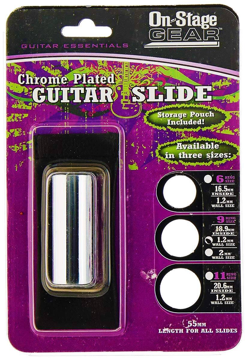 On-Stage GEAR GUITAR ESSENTIALS Chrome Plated GUITAR SLIDE Storage Pouch Included! Available in three sizes:  
- 6 RING SIZE: 16.5MM INSIDE, 1.2MM WALL SIZE  
- 9 RING SIZE: 18.9MM INSIDE, 1.2MM WALL SIZE  
- 11 RING SIZE: 20.6MM INSIDE, 1.2MM WALL SIZE  
55MM LENGTH FOR ALL SLIDES