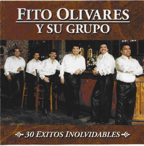 Fito Olivares y su Grupo  
30 Éxitos Inolvidables