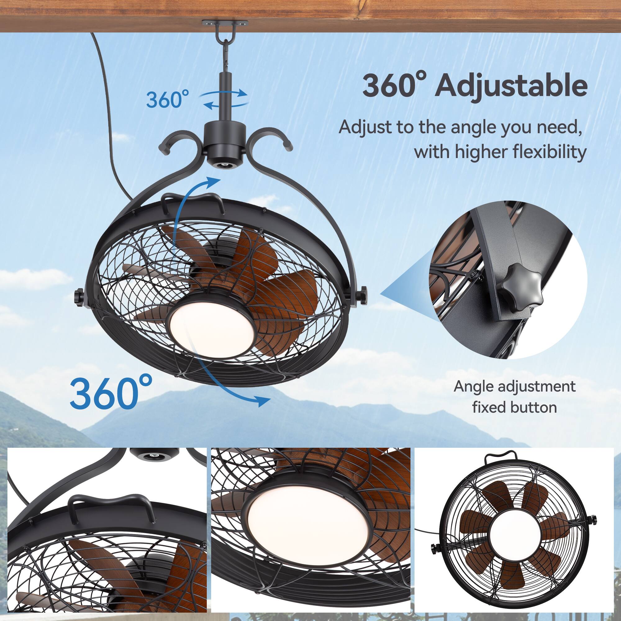 360° Adjustable  
Adjust to the angle you need, with higher flexibility  

360°  

Angle adjustment fixed button