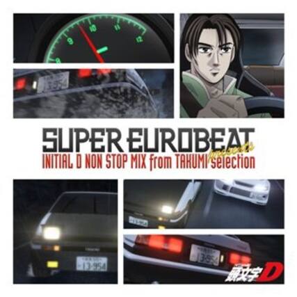 SUPER EUROBEAT
INITIAL D NON STOP MIX from TAKUMI selection
