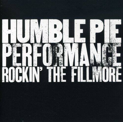 HUMBLE PIE  
PERFORMANCE  
ROCKIN' THE FILLMORE
