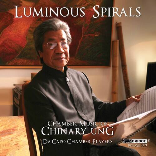 LUMINOUS SPIRALS

CHAMBER MUSIC OF CHINAR YUNG

DA CAPO CHAMBER PLAYERS

BRIDGE 9321
