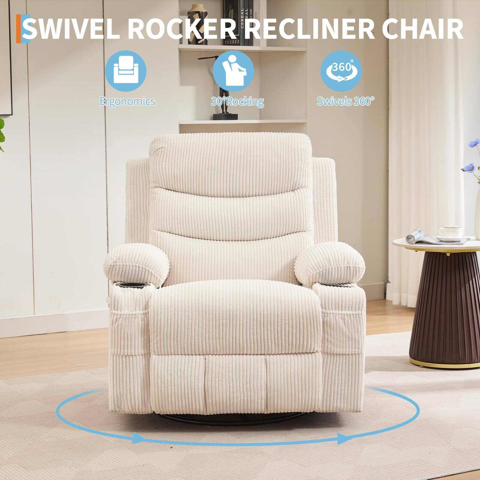 SWIVEL ROCKER RECLINER CHAIR

- Ergonomics
- 30° Rocking
- Swivels 360°