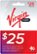 Front Zoom. Virgin Mobile - $25 Top-Up Card.