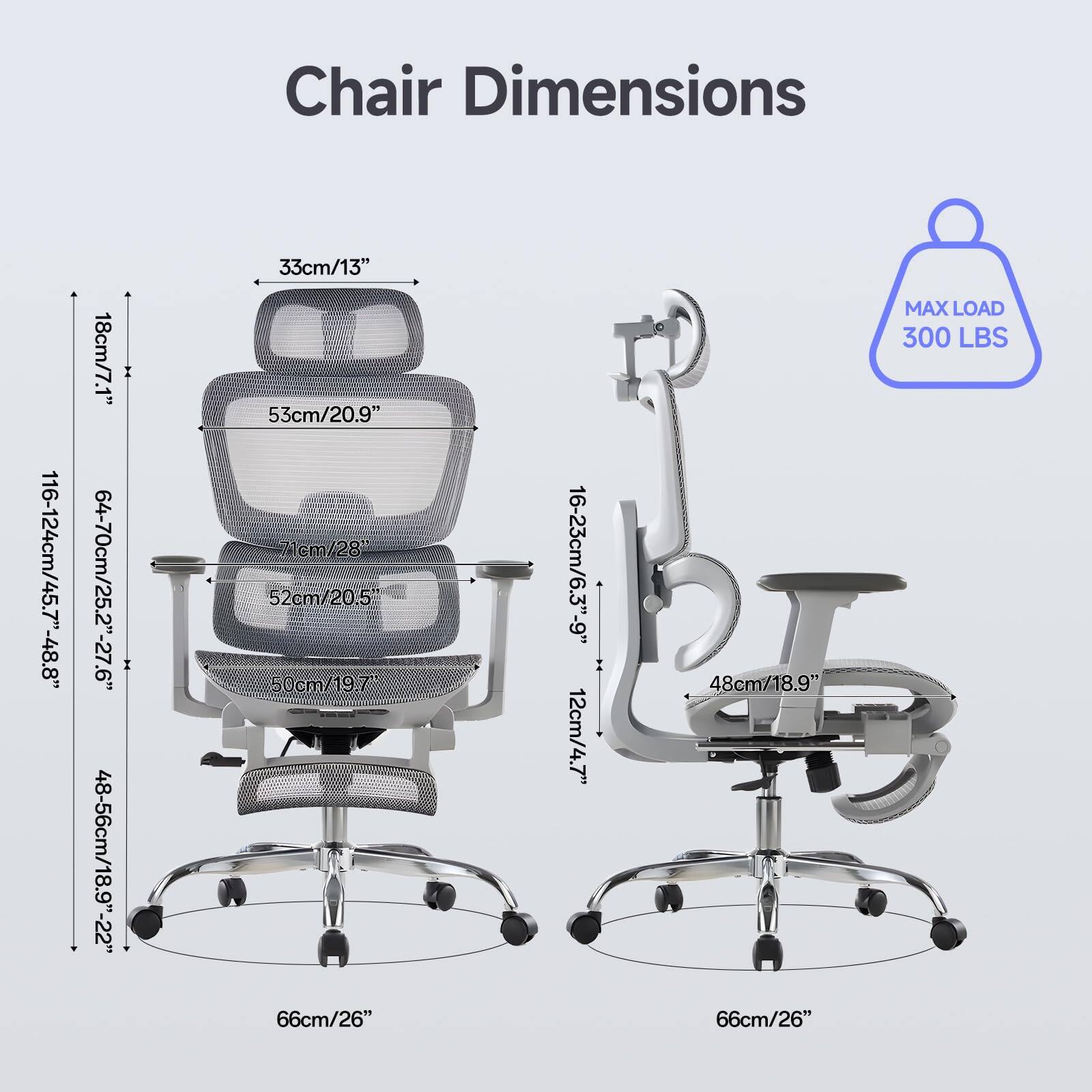 Chair Dimensions

- Height: 116-124cm / 45.7"-48.8"
- Seat Height: 48-56cm / 18.9"-22"
- Seat Depth: 64-70cm / 25.2"-27.6"
- Back Height: 53cm / 20.9"
- Armrest Height: 18cm / 7.1"
- Armrest Width: 72cm / 28.3"
- Seat Width: 52cm / 20.5"
- Seat Depth: 50cm / 19.7"
- Base Diameter: 66cm / 26"
- Seat Width: 48cm / 18.9"
- Seat Depth: 66cm / 26"
- Seat Height: 16-23cm / 6.3"-9"
- Seat Height: 12cm / 4.7"
- Seat Height: 48cm / 18.9"
- Seat Height: 66cm / 26"

MAX LOAD: 300