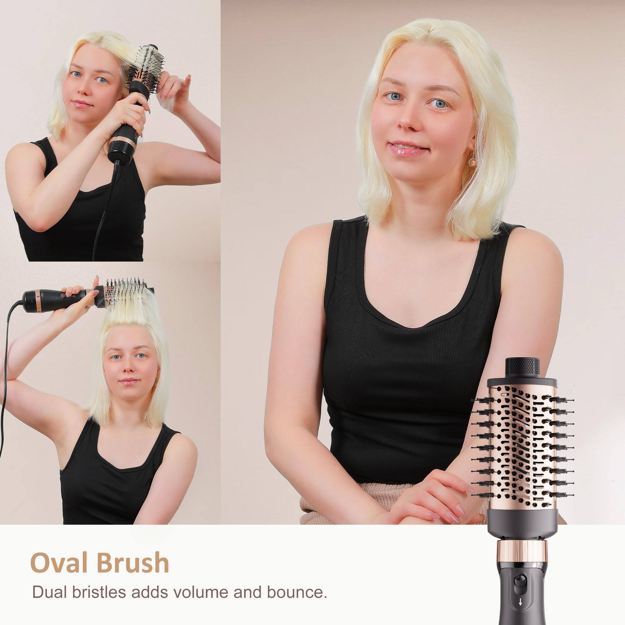 Oval Brush  
Dual bristles adds volume and bounce.
