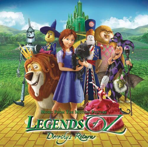 Music from the Motion Picture  
Legends of Oz: Dorothy's Return