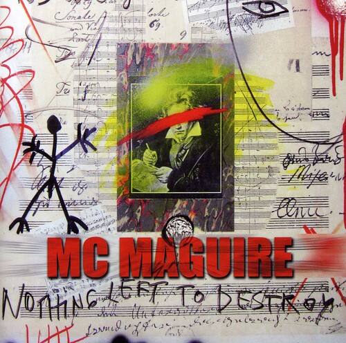 MC Maguire - Nothing Left to Destroy   - COMPACT DISCS [CD] price history on PriceWatchPro