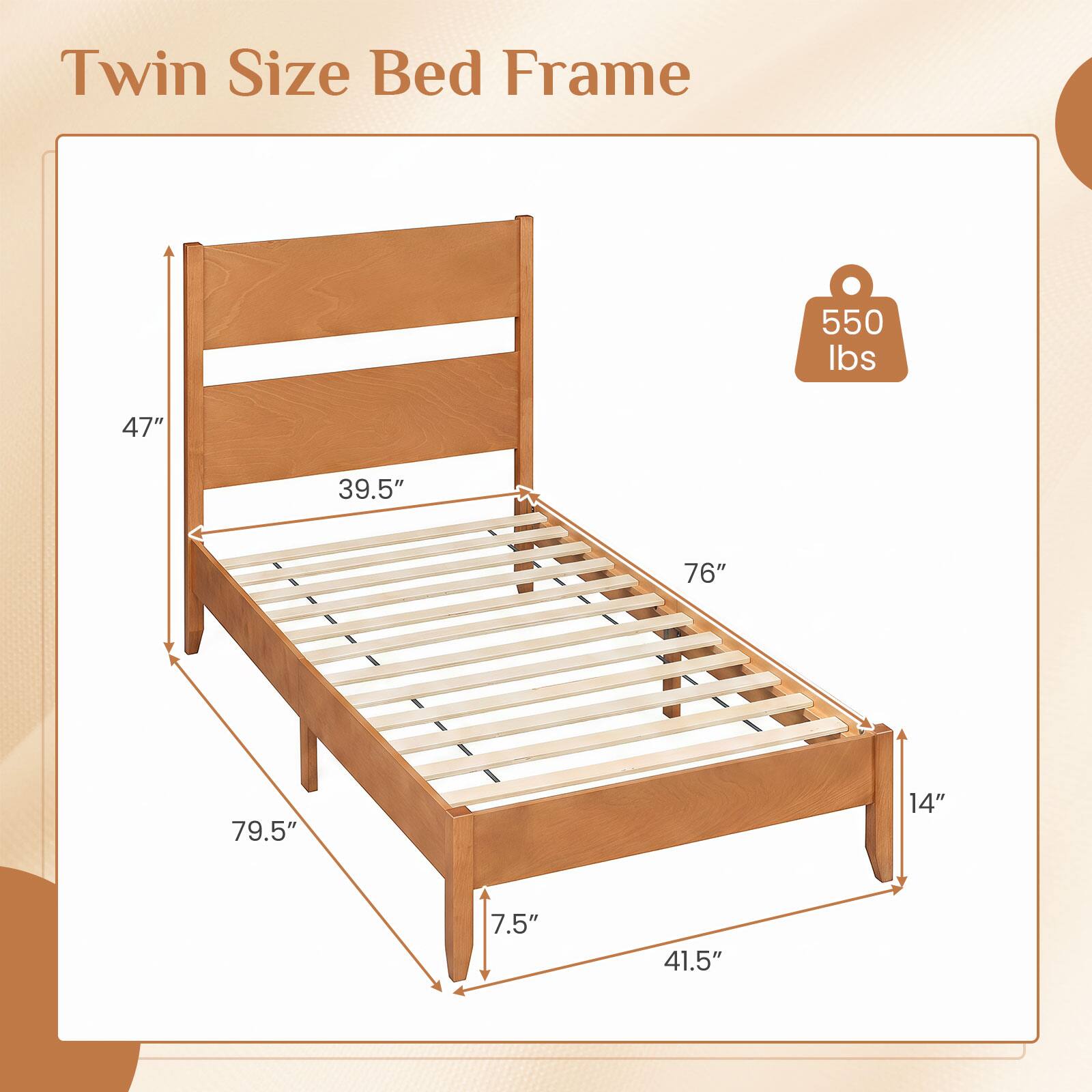 Twin Size Bed Frame  
550 lbs  
47" x 39.5" x 76" x 79.5" x 14" x 7.5" x 41.5"