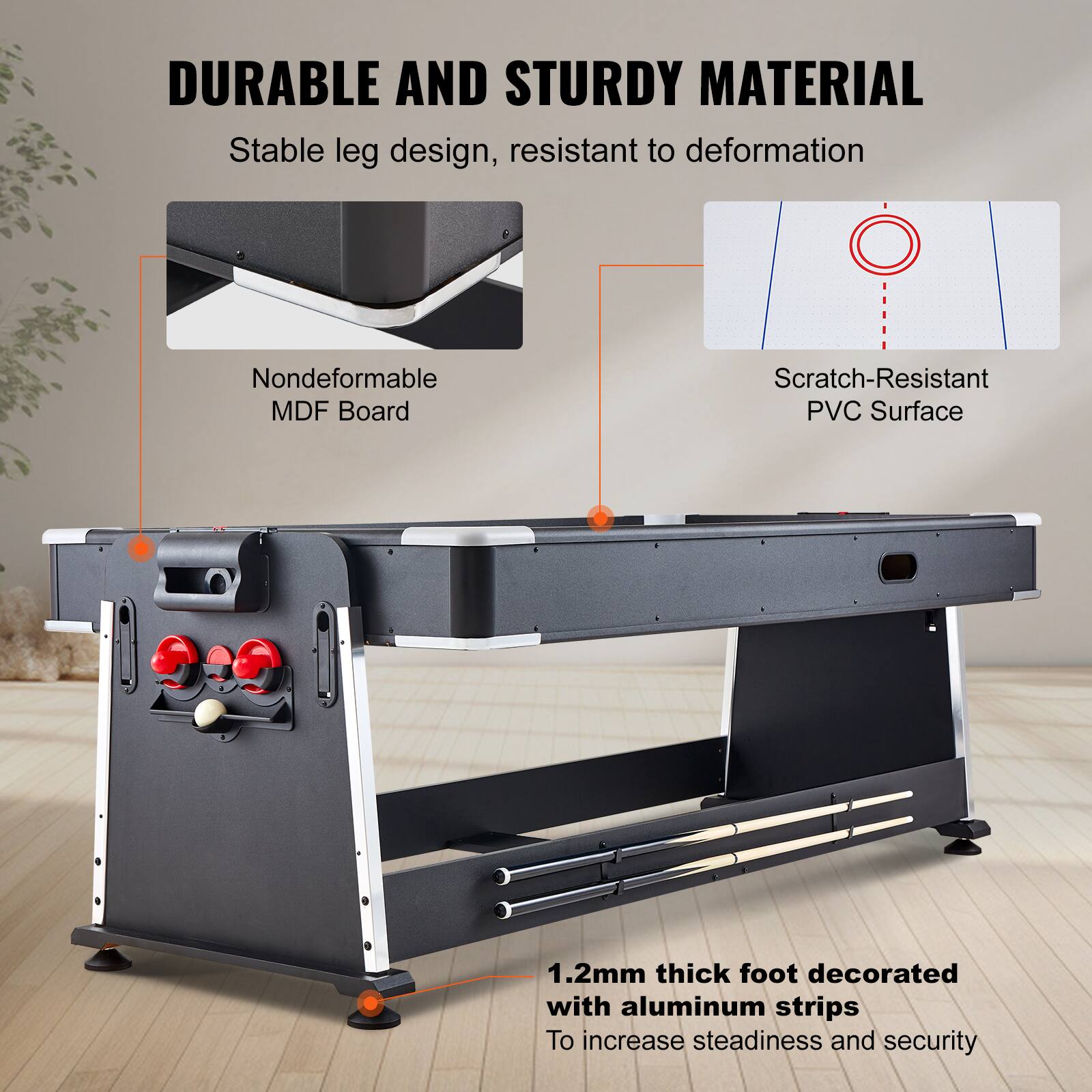 DURABLE AND STURDY MATERIAL

Stable leg design, resistant to deformation

Nondeformable MDF Board

Scratch-Resistant PVC Surface

1.2mm thick foot decorated with aluminum strips

To increase steadiness and security