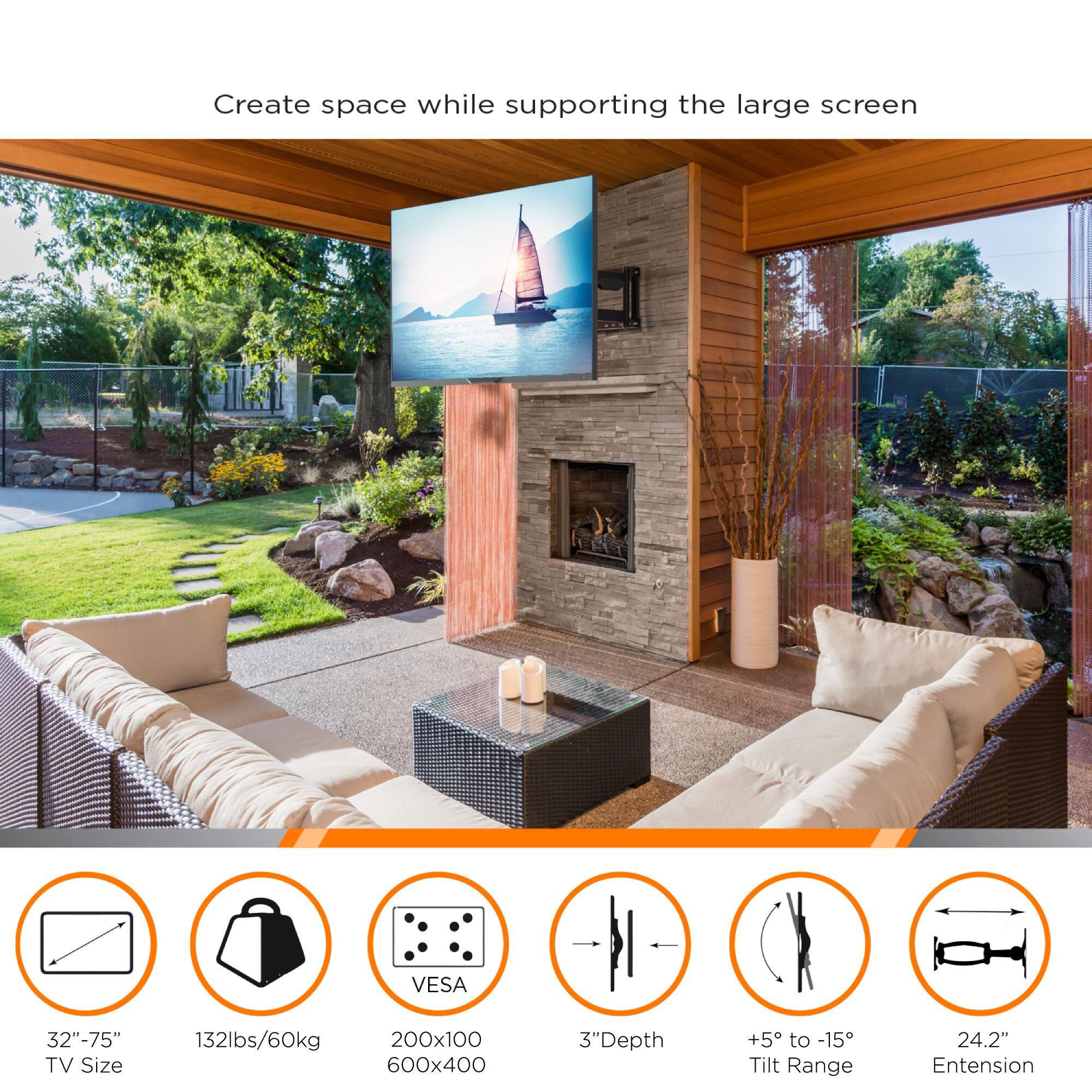 Create space while supporting the large screen

- TV Size: 32"-75"
- Weight Capacity: 132lbs/60kg
- VESA Mount: 200x100 600x400
- Depth: 3"
- Tilt Range: +5° to -15°
- Extension: 24.2"