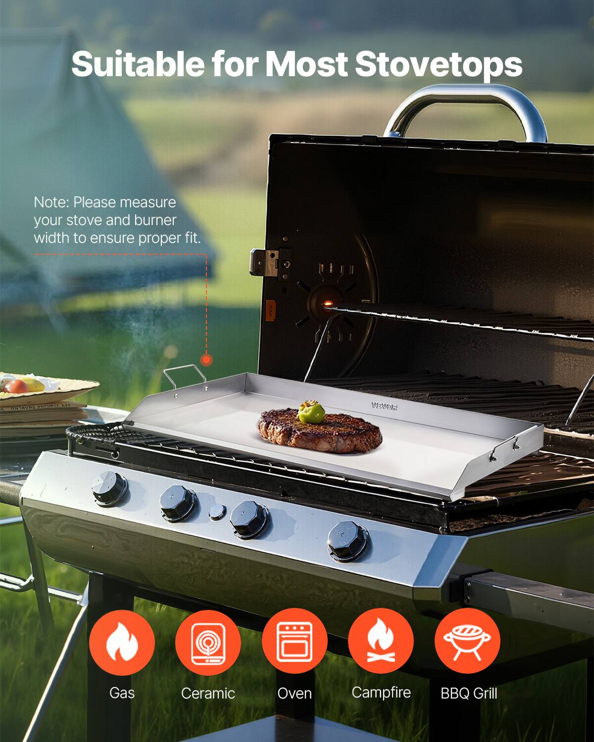 Suitable for Most Stovetops

Note: Please measure your stove and burner width to ensure proper fit.

Gas
Ceramic
Oven
Campfire
BBQ Grill