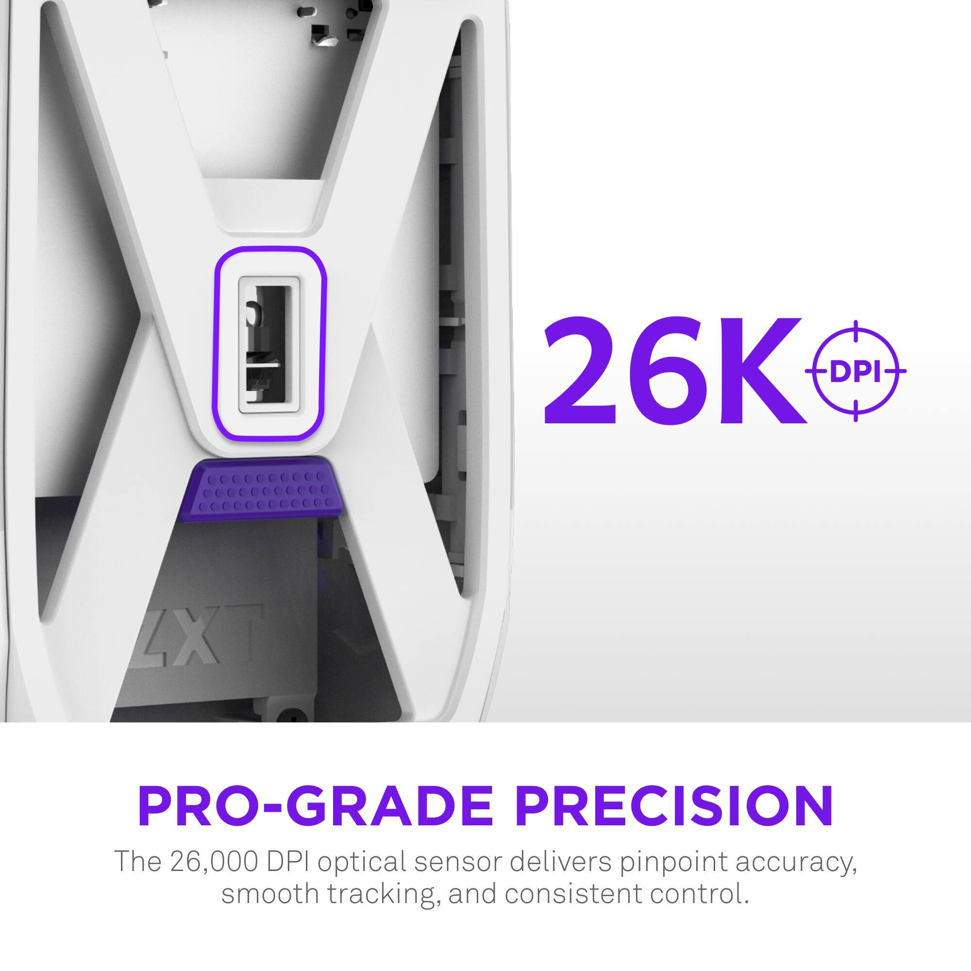 The 26,000 DPI optical sensor delivers pinpoint accuracy, smooth tracking, and consistent control.