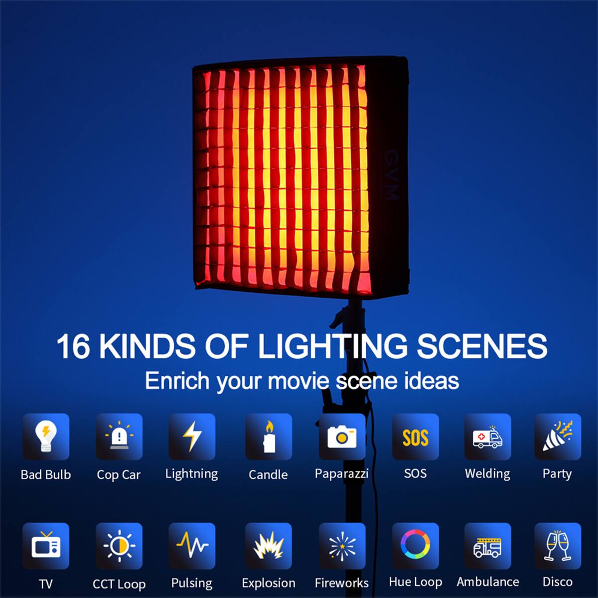 GVM 16 KINDS OF LIGHTING SCENES Enrich your movie scene ideas! Bad Bulb Cop Car Lightning Candle Paparazzi SOS Welding Party TV CCT Loop Pulsing Explosion Fireworks Hue Loop Ambulance Disco