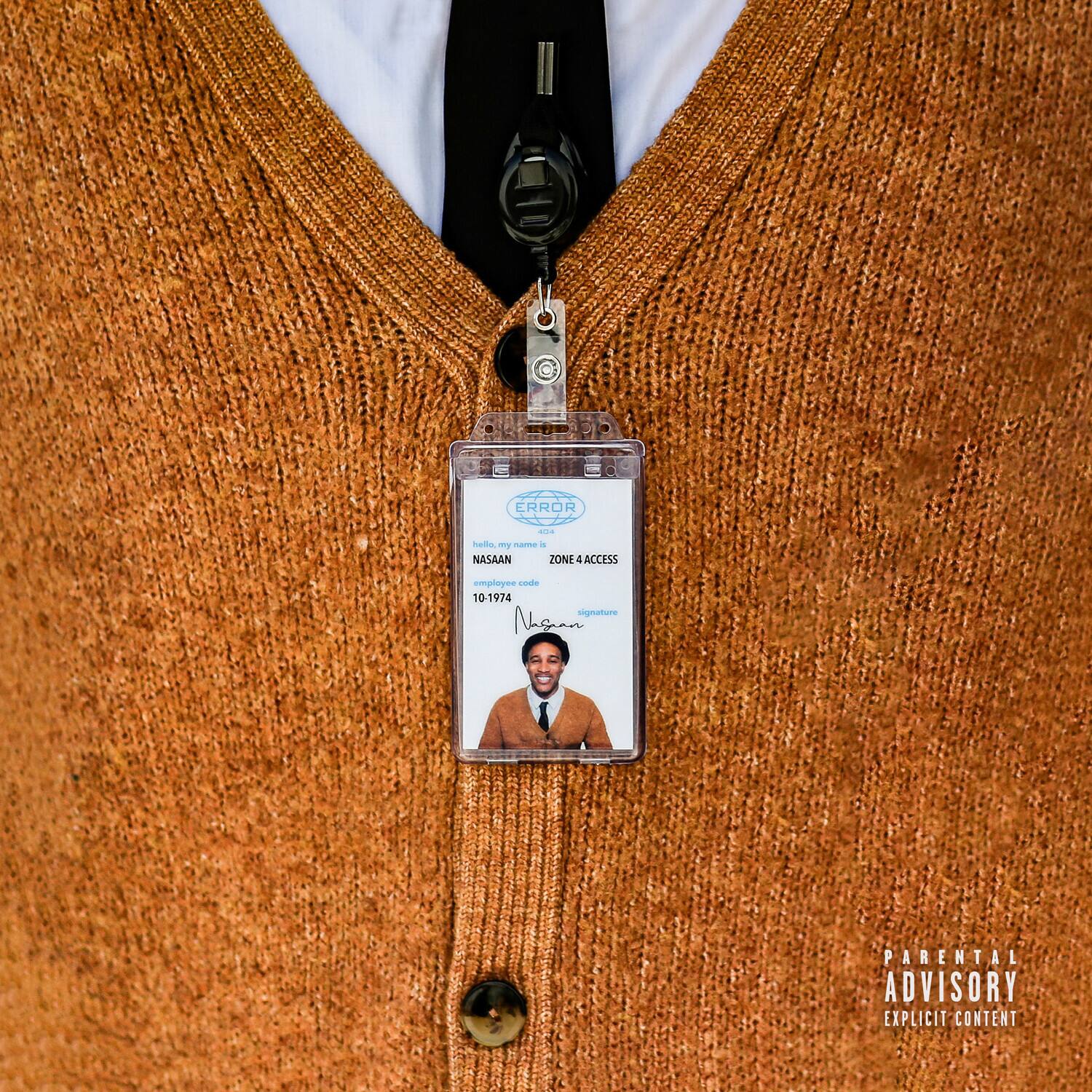 NASAAN  
ZONE 4 ACCESS  
Employee code 10-1974  
Signature: Nasan  

PARENTAL ADVISORY  
EXPLICIT CONTENT