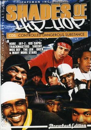 Front. Shades of Hip Hop: CDS Controlled Dangerous Substance - DVD.