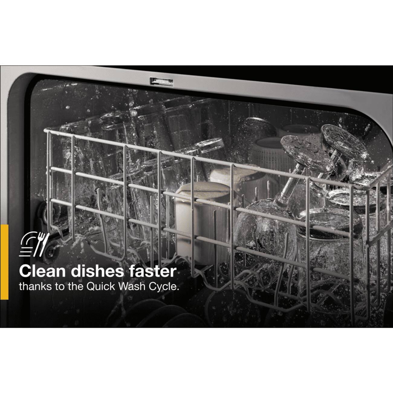 Clean dishes faster thanks to the Quick Wash Cycle.