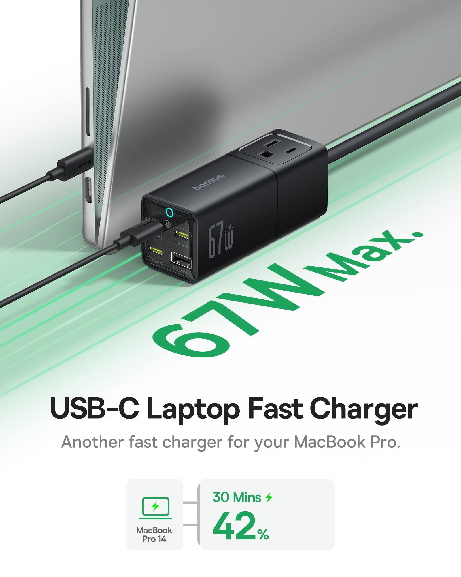baseus O GaN 67u W Max. CLOets 67W USB-C Laptop Fast Charger. Another fast charger for your MacBook Pro. MacBook Pro 14 30 Mins 42%