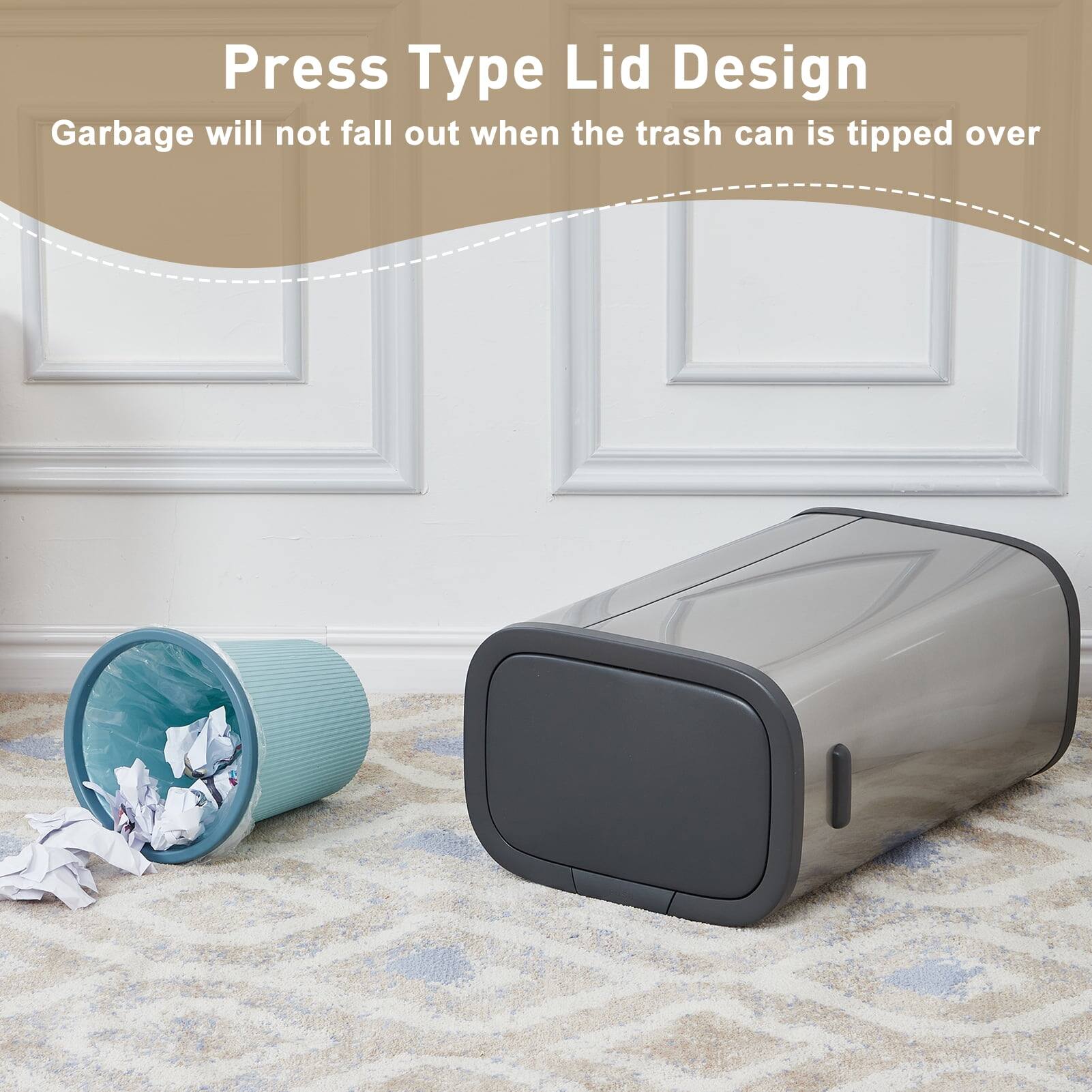 Press Type Lid Design  
Garbage will not fall out when the trash can is tipped over