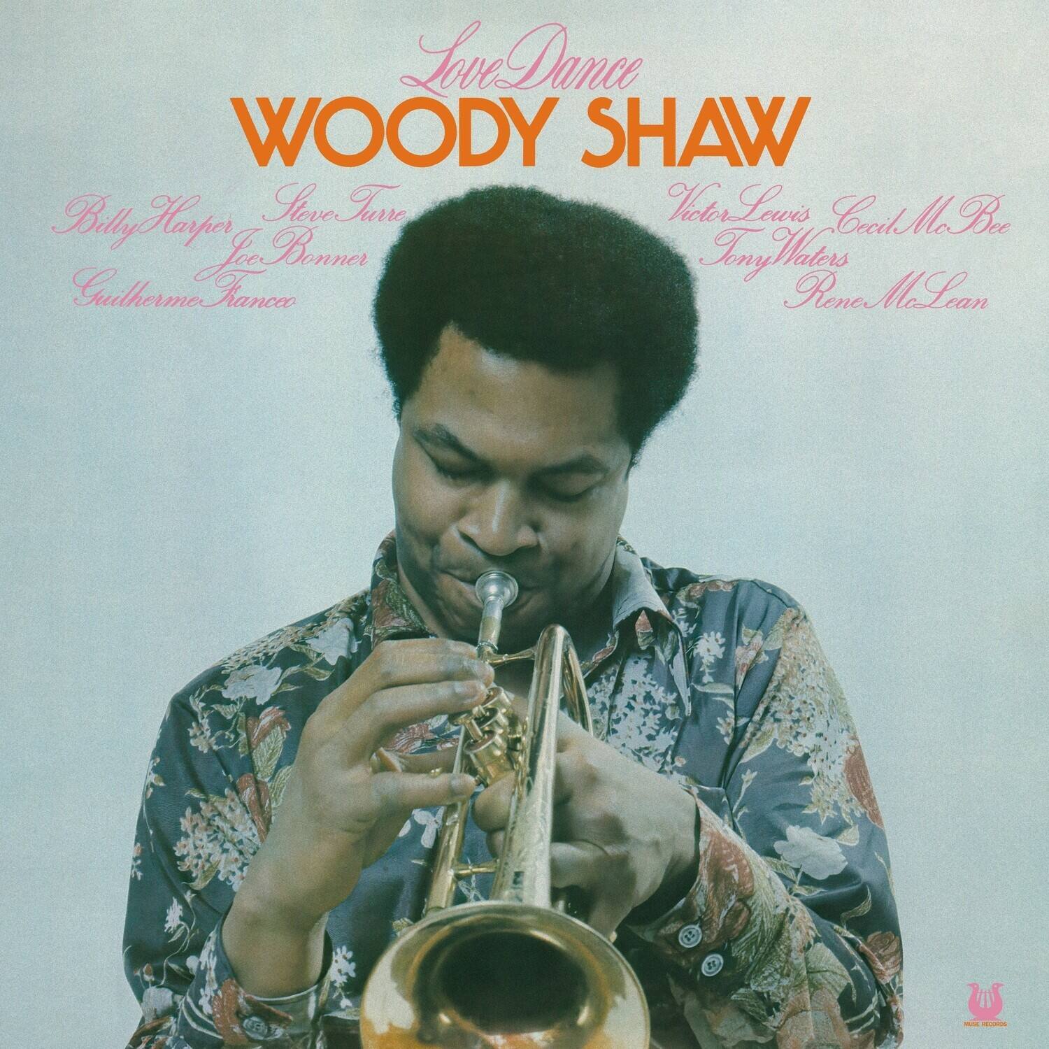Love Dance  
WOODY SHAW  

Billy Harper  
Steve Turre  
Joe Bonner  
Gualherme França  
Victor Lewis  
Cecil McBee  
Tony Waters  
Rene McLean