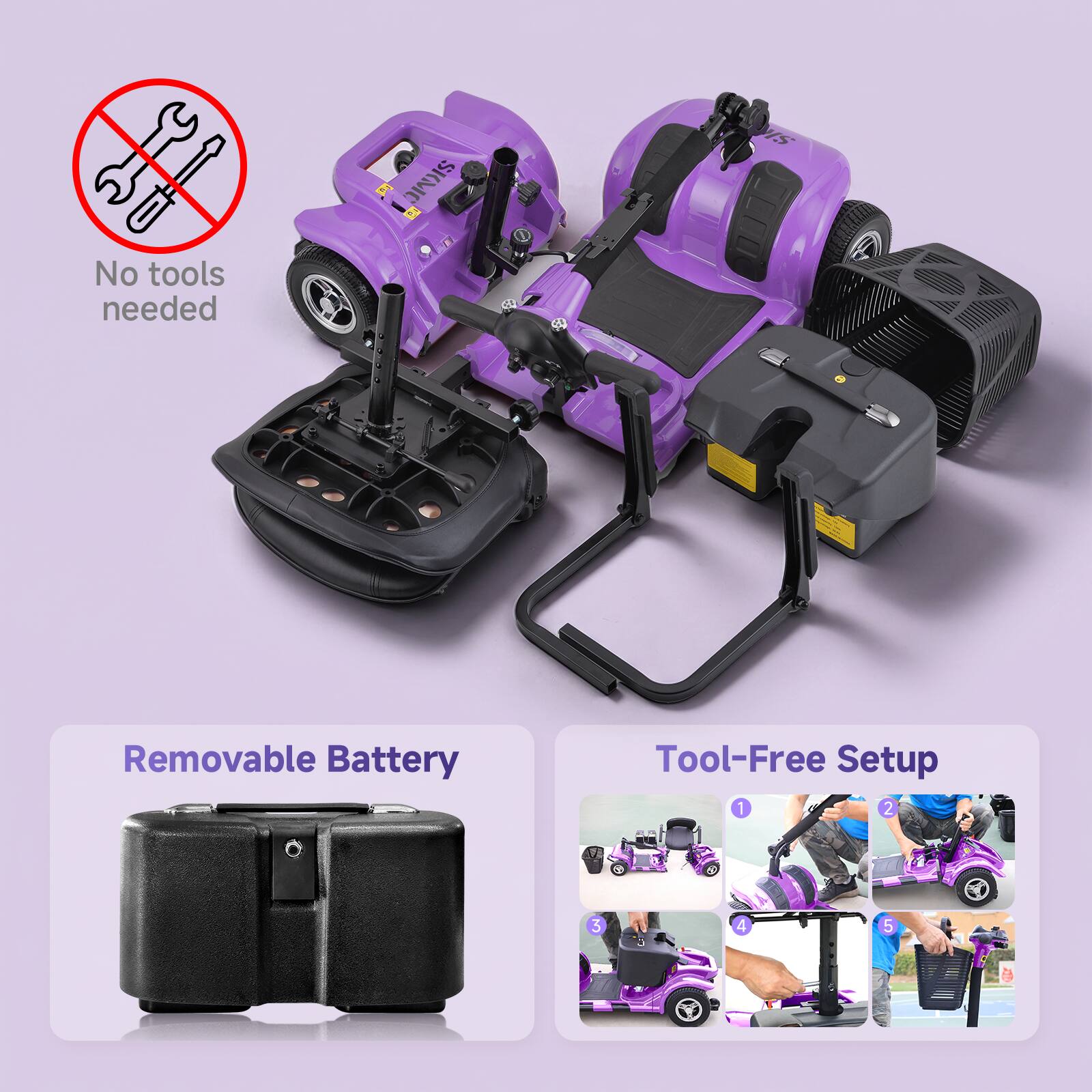 No tools needed

Removable Battery

Tool-Free Setup

1. No tools needed
2. Removable Battery
3. Tool-Free Setup