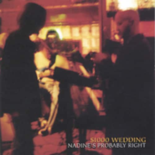 $1000 Wedding - Nadines Probably Right   - COMPACT DISCS [CD] price history on PriceWatchPro