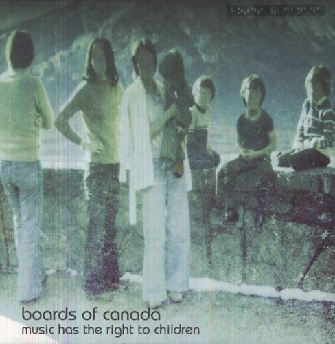 boards of canada  
music has the right to children