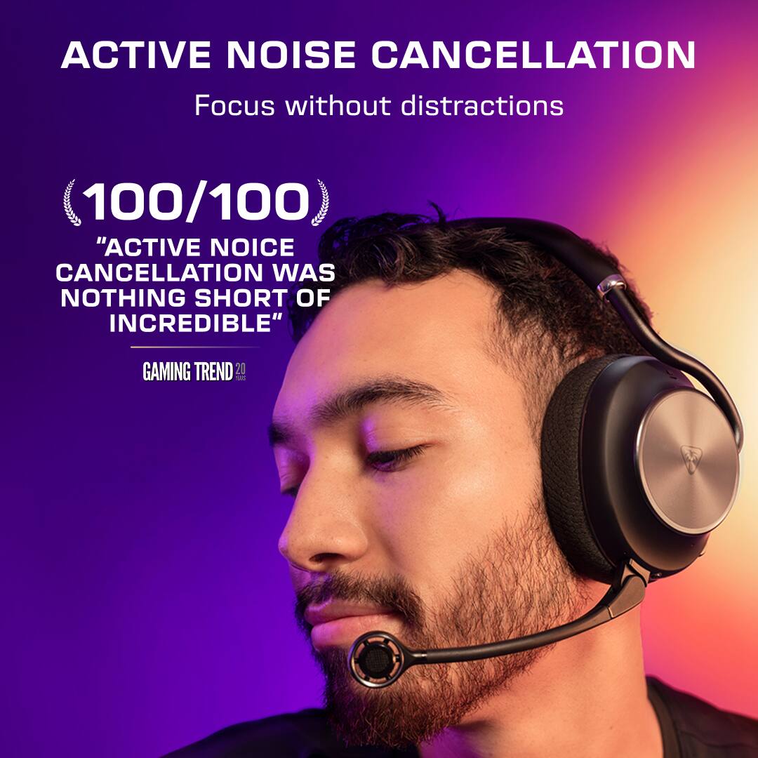 ACTIVE NOISE CANCELLATION  
Focus without distractions

100/100  
"ACTIVE NOISE CANCELLATION WAS NOTHING SHORT OF INCREDIBLE"  
GAMING TREND 20