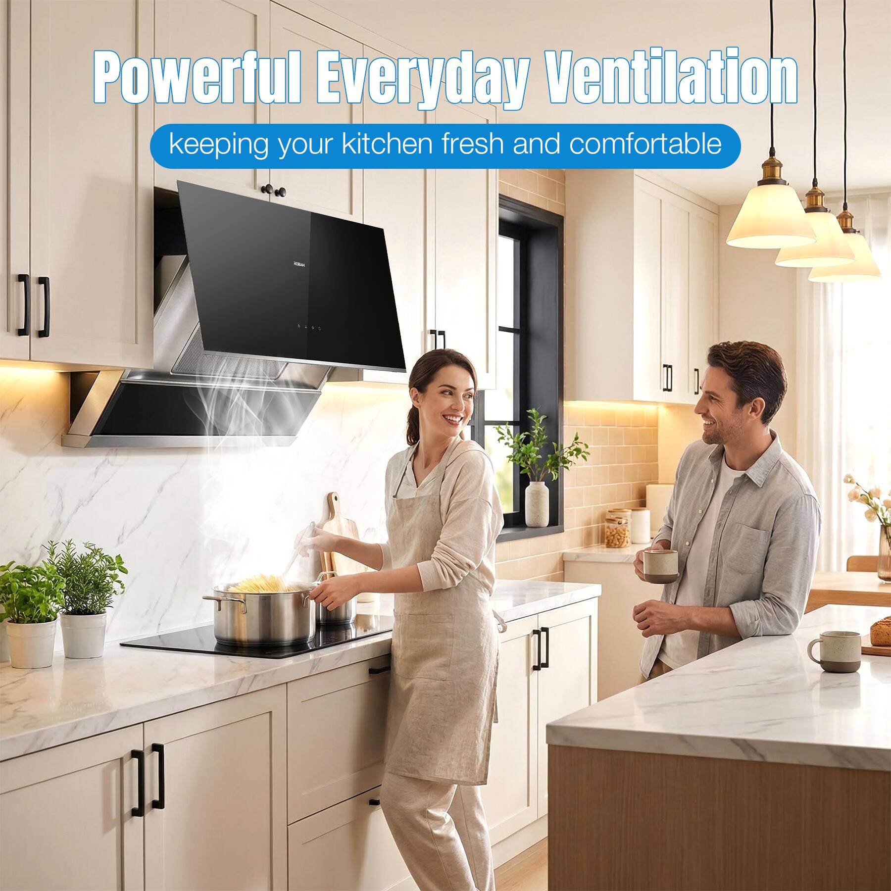 Powerful Everyday Ventilation  
keeping your kitchen fresh and comfortable