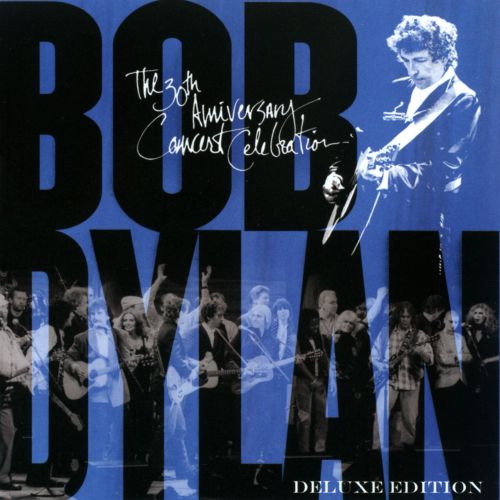  Bob Dylan: The 30th Anniversary Concert Celebration [Deluxe Edition] [CD]