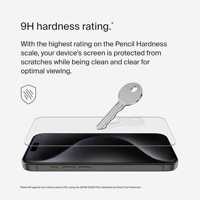 9H hardness rating.

With the highest rating on the Pencil Hardness scale, your device's screen is protected from scratches while being clean and clear for optimal viewing.

*Rated 9H against low-carbon steel at 5H, using the ASTM D3363 Film Hardness by Pencil Test Hardness.