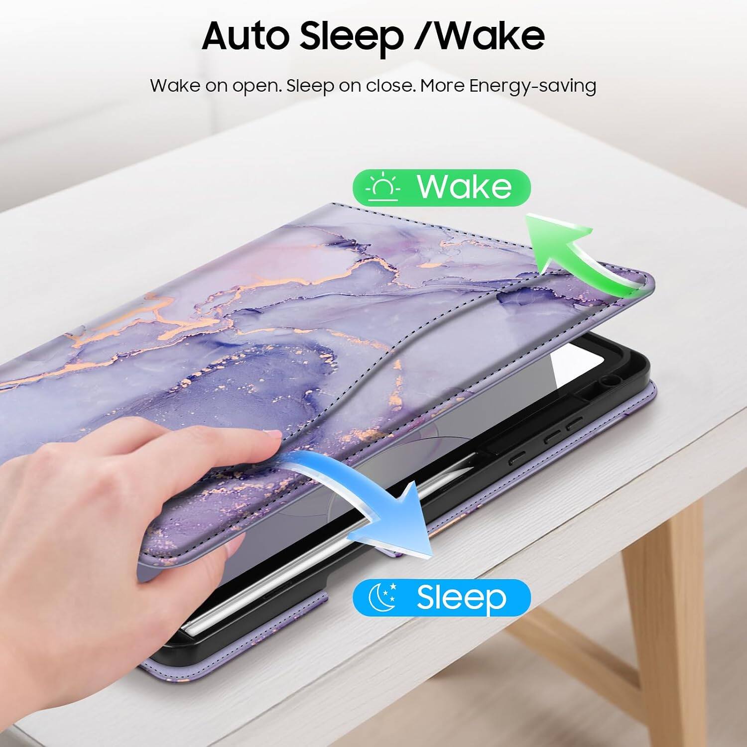Auto Sleep / Wake  
Wake on open. Sleep on close. More Energy-saving  
Wake  
Sleep