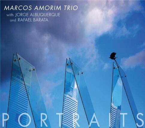 MARCOS AMORIM TRIO
with JORGE ALBUQUERQUE and RAFAEL BARATA
PORTRAITS