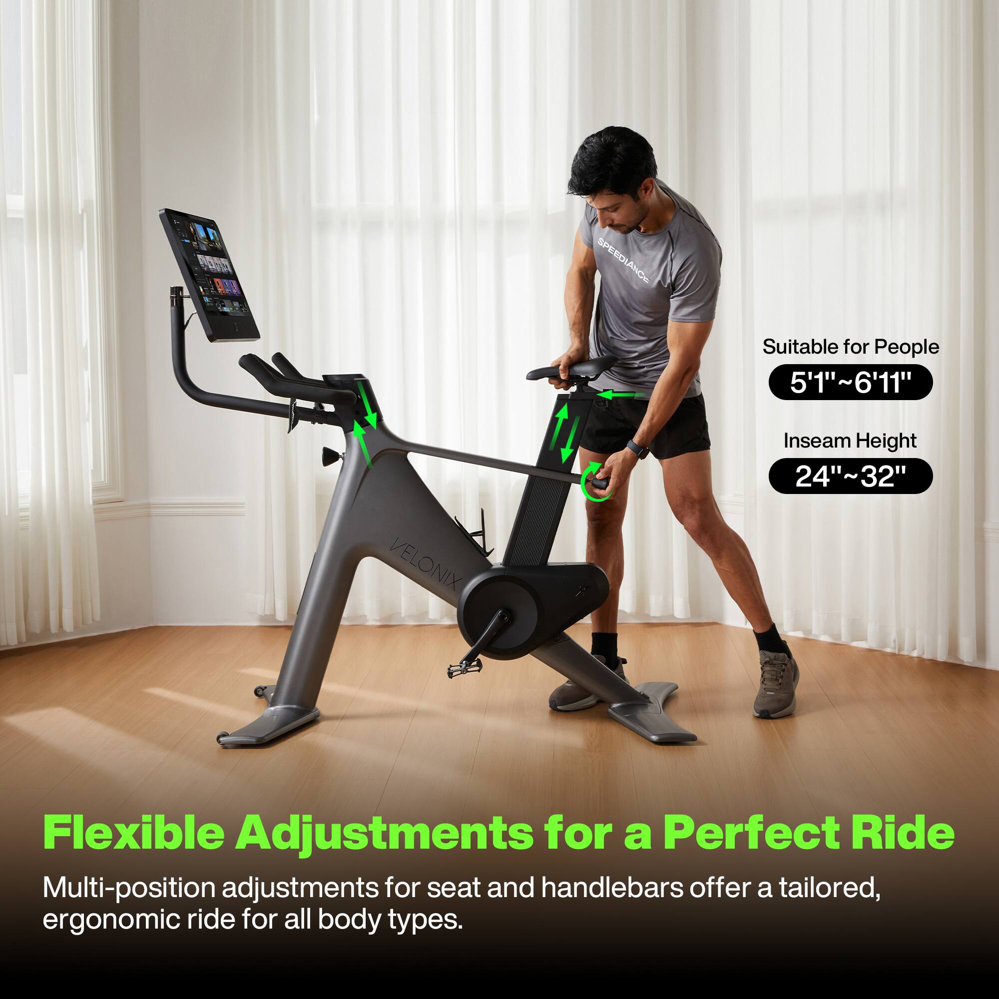 AN A3 2 S SPEEDLANCE  
Suitable for People 5'1"~6'11"  
Inseam Height 24"~32"  
VELONIX  
Flexible Adjustments for a Perfect Ride  
Multi-position adjustments for seat and handlebars offer a tailored, ergonomic ride for all body types.