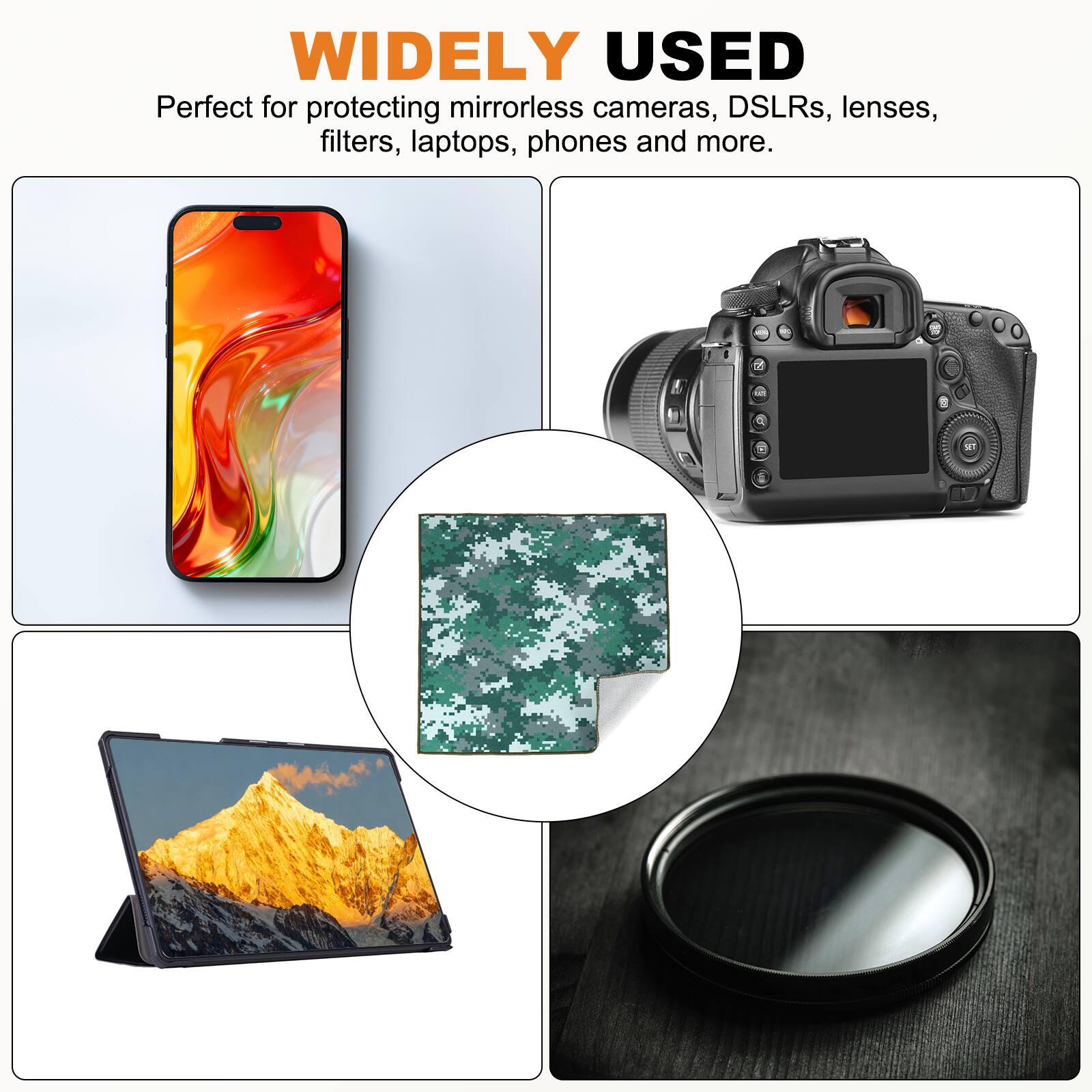 WIDELY USED  
Perfect for protecting mirrorless cameras, DSLRs, lenses, filters, laptops, phones and more.