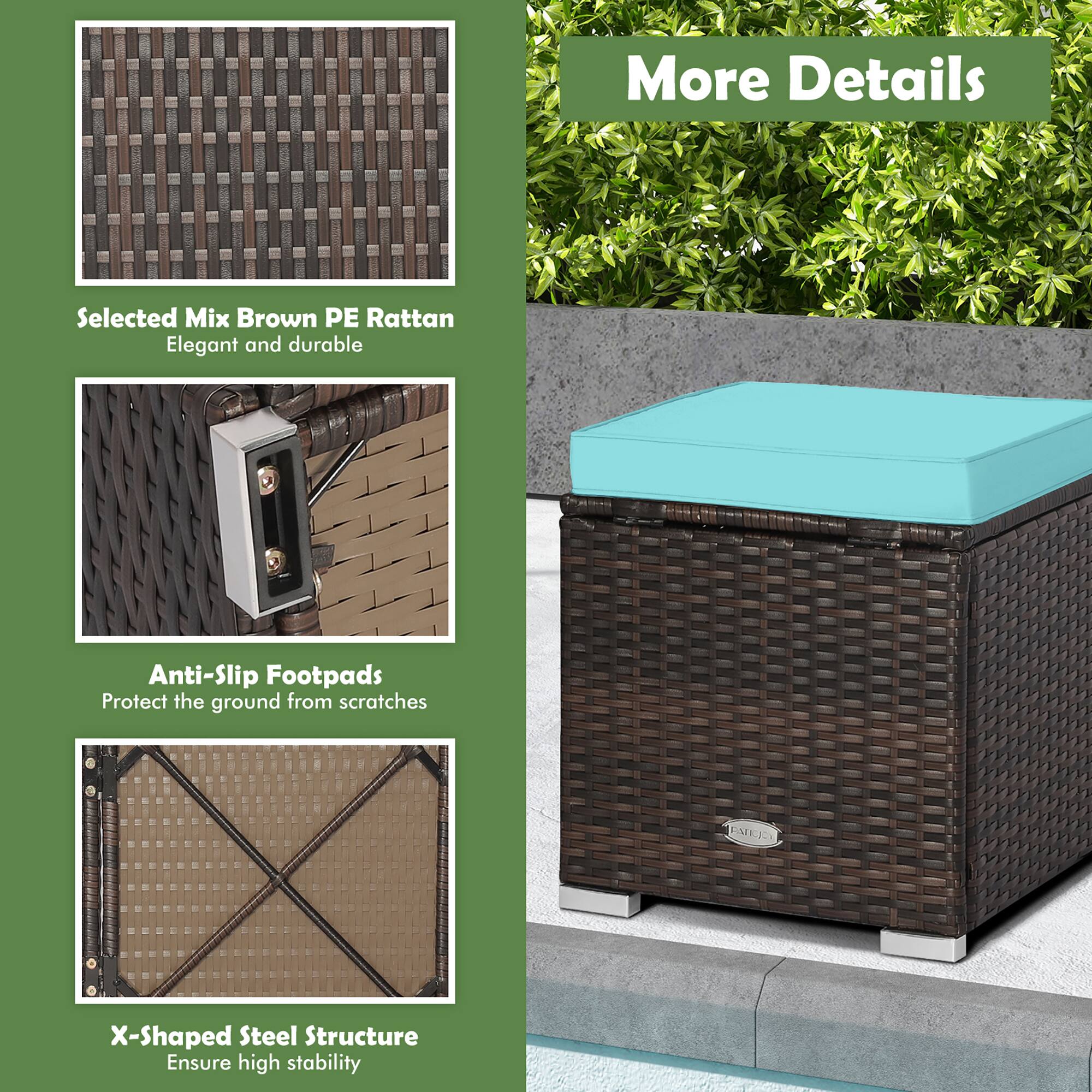 Selected Mix Brown PE Rattan  
Elegant and durable  

Anti-Slip Footpads  
Protect the ground from scratches  

X-Shaped Steel Structure  
Ensure high stability  

More Details