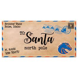 Fan Creations - Boise State Broncos 6'' x 12'' Letter to Santa Sign - Multicolor