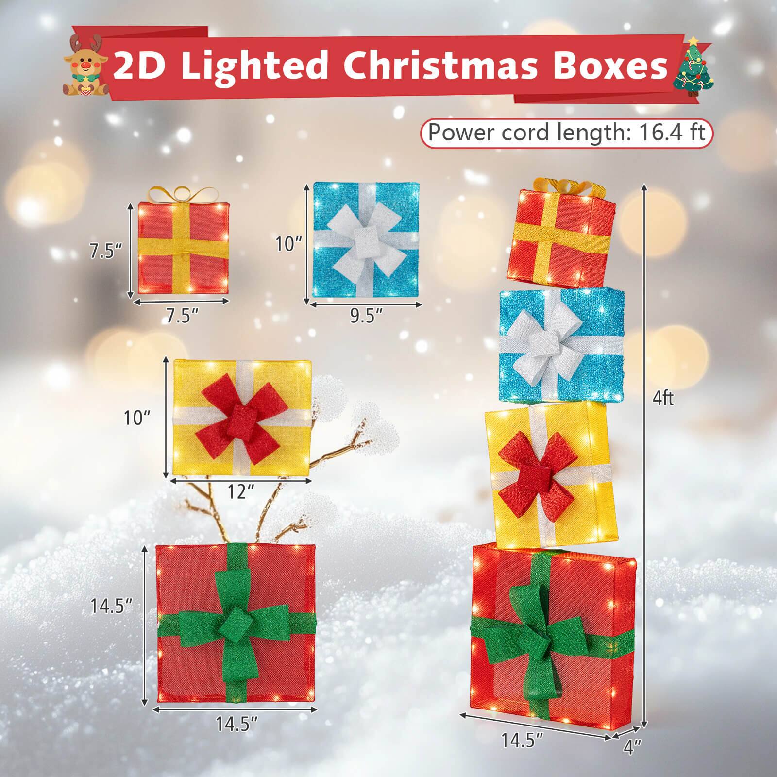 2D Lighted Christmas Boxes  
Power cord length: 16.4 ft  

- 7.5" x 7.5"  
- 10" x 9.5"  
- 10" x 12"  
- 14.5" x 14.5"  
- 14.5" x 14.5"  
- 14.5" x 4"
