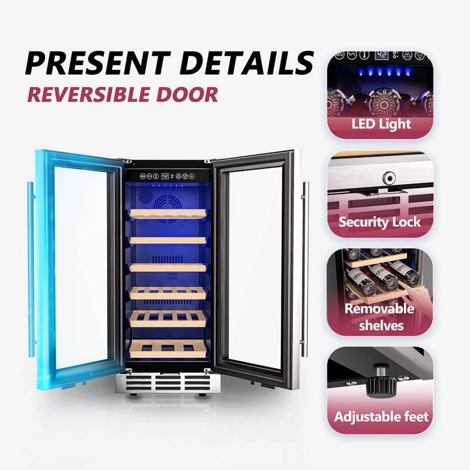 PRESENT DETAILS  
REVERSIBLE DOOR  

- LED Light  
- Security Lock  
- Removable shelves  
- Adjustable feet