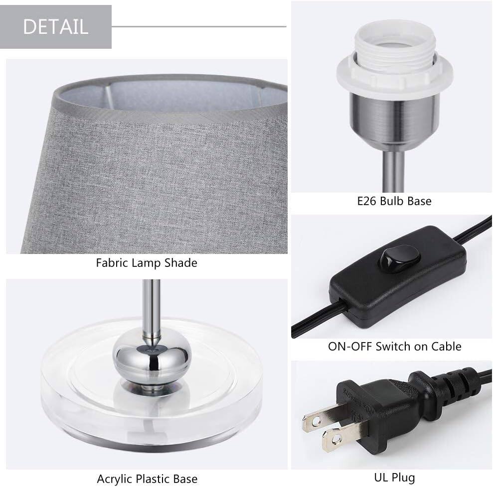 DETAIL  
- E26 Bulb Base  
- Fabric Lamp Shade  
- Acrylic Plastic Base  
- ON-OFF Switch on Cable  
- UL Plug